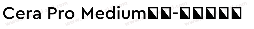 Cera Pro Medium字体字体转换